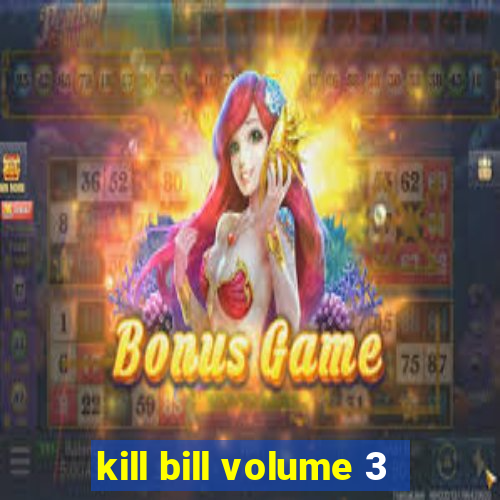 kill bill volume 3